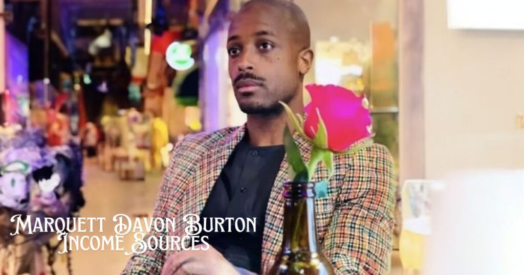 Marquett Davon Burton Income Sources