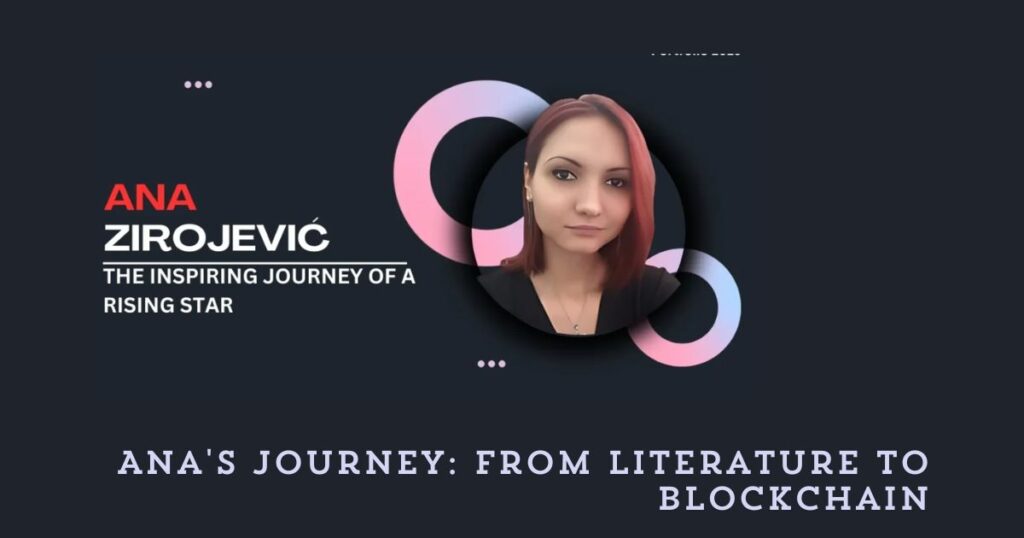 Ana's Journey: From Literature to Blockchain