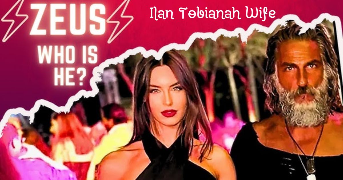 Who is Ilan Tobianah Wife: The Mystery Behind the Zeus Lookalike’s Family Life