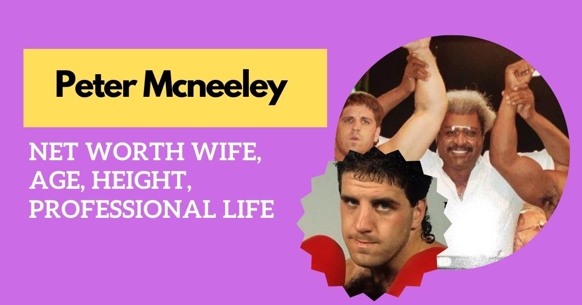 Peter Mcneeley Net Worth 2024 – Wife, Age, Height, Professional Life and more