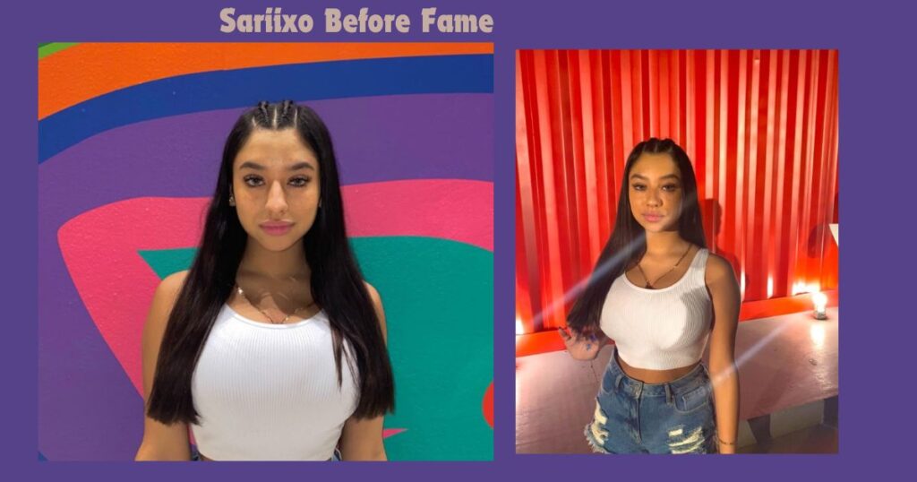 Sariixo Before Fame