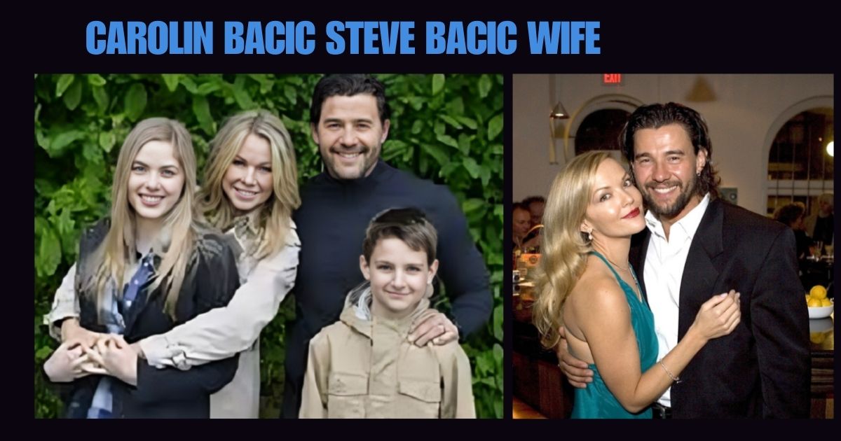 Carolin Bacic ( Steve Bacic wife ):Bio, Age, Body stats, Early life, Education, Husband, Marriage, Family, Career, Net worth and More