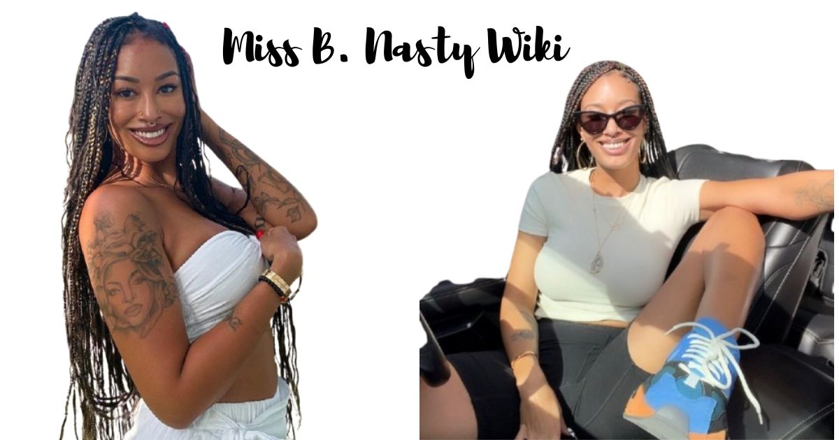 Miss B. Nasty Wiki, Age, Height, Net Worth, Parents, Husband, Kids, Ethnicity & Biography