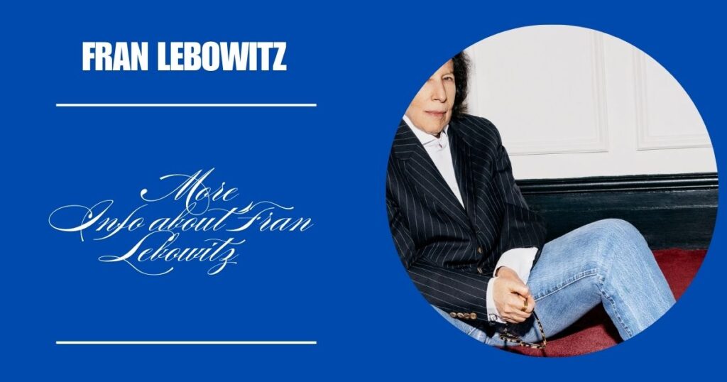 More Info about Fran Lebowitz