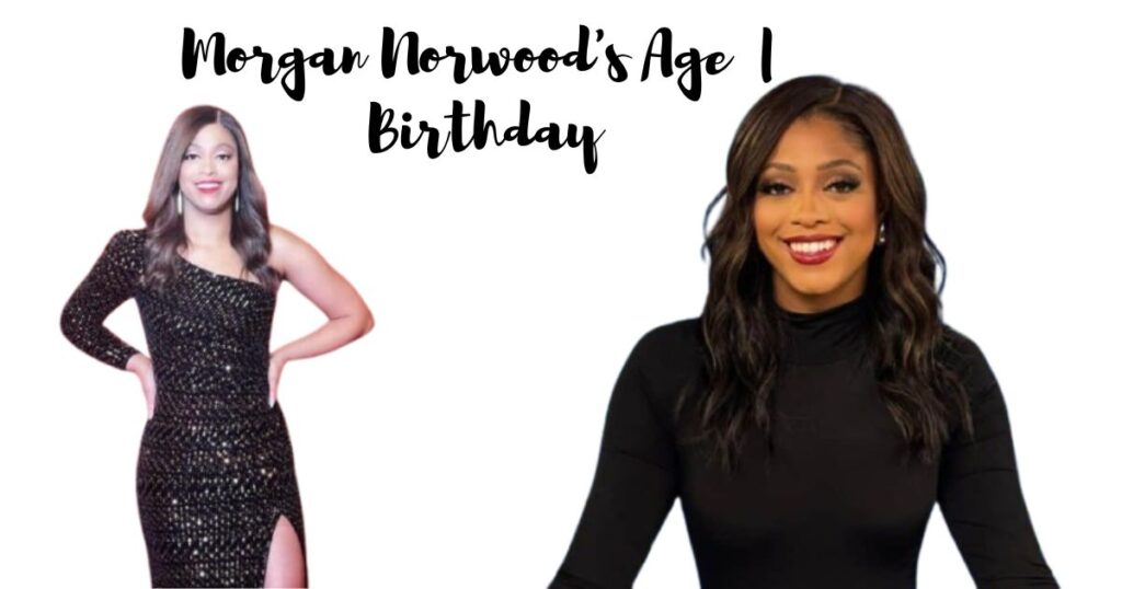 Morgan Norwood's Age | Birthday