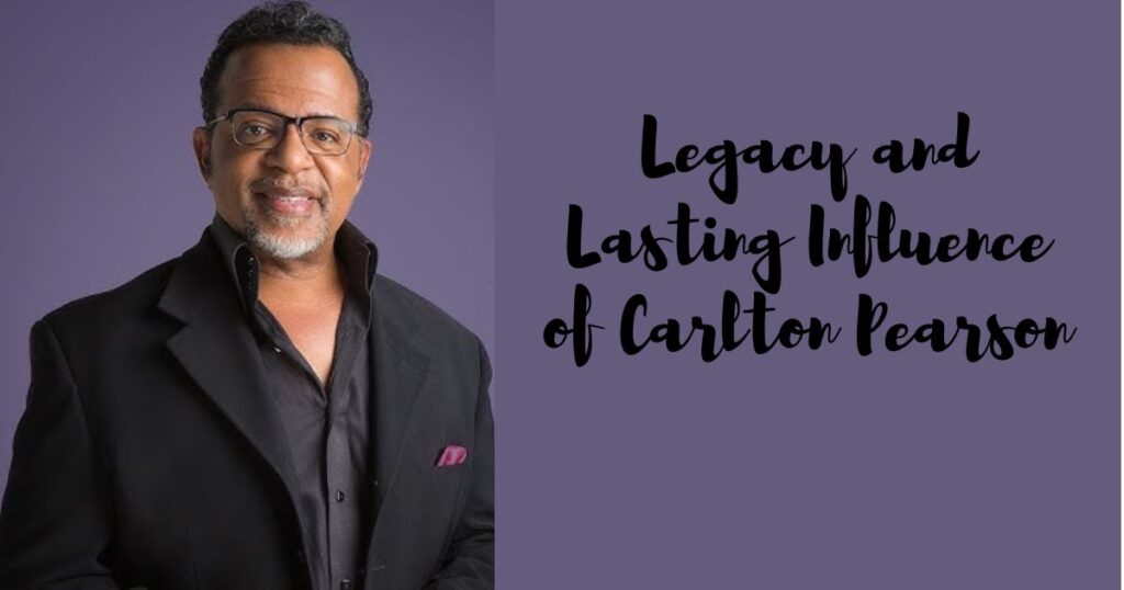 Legacy and Lasting Influence of Carlton Pearson on Future Generations